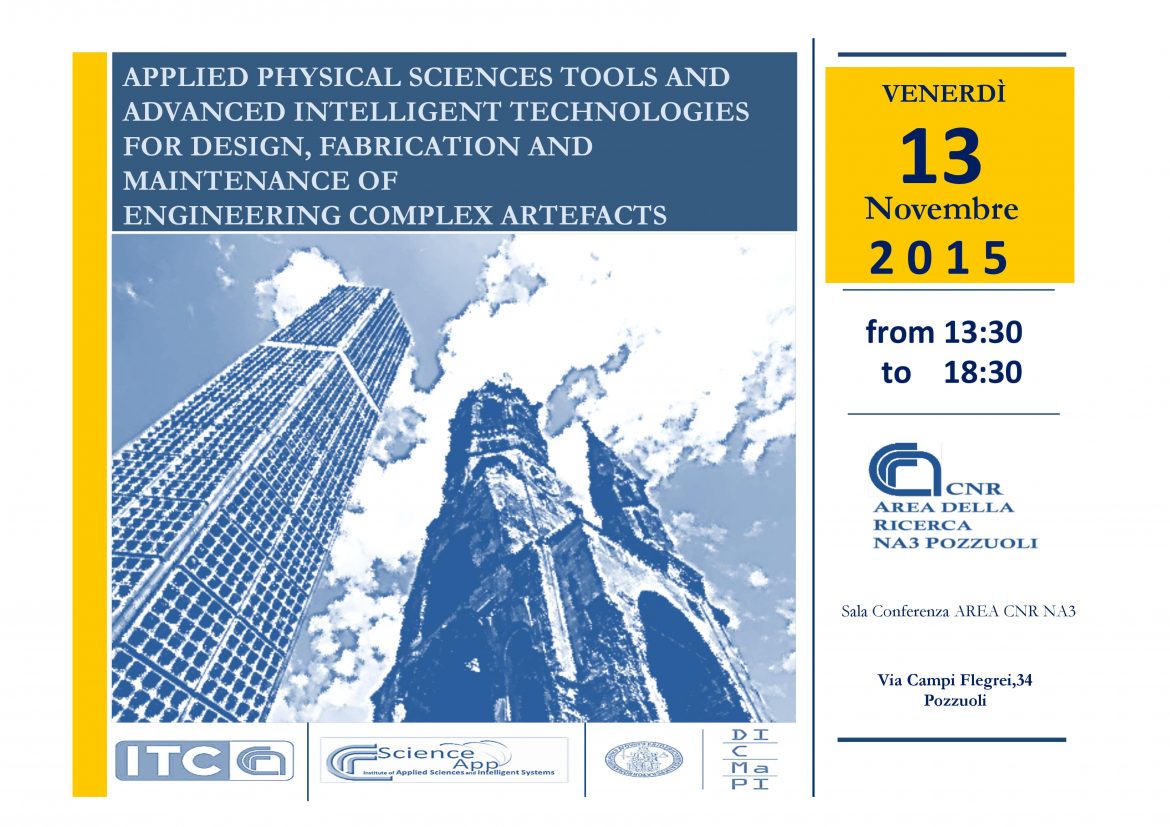 Applied physical sciences tools and advanced intelligent technologies for design, fabrication and maintenance of engineering complex artefacts