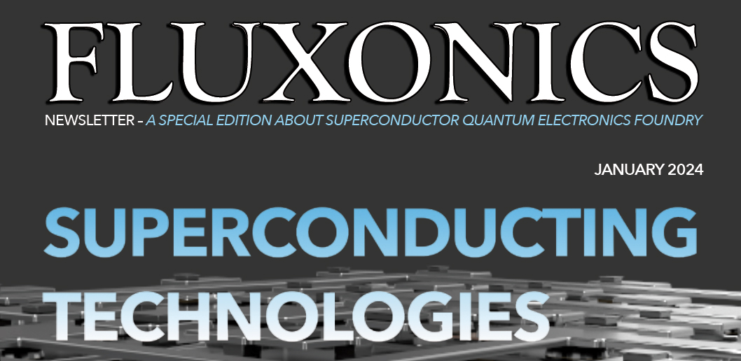 Newsletter di Fluxonics sulle tecnologie quantistiche superconduttive