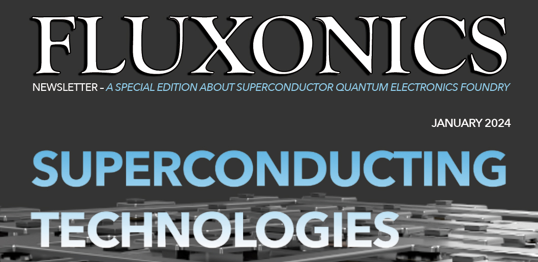 Fluxonics newsletter on superconducting quantum technologies