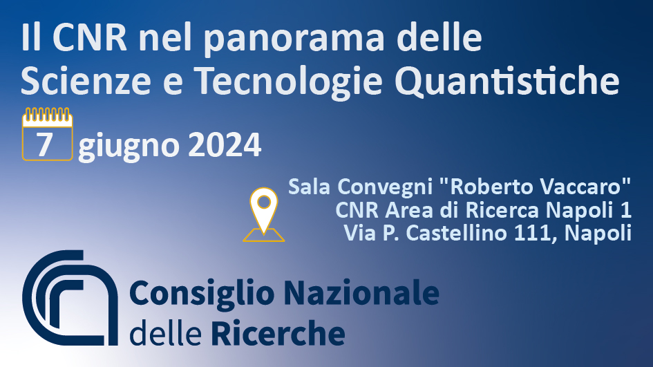 CNR and Quantum Sciences and Technologies